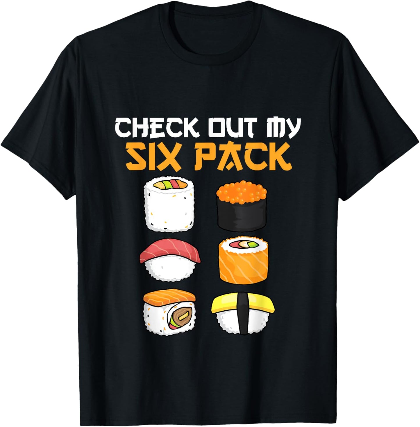 check out my six-pack Sushi lover gym Japanese funny sushi T-Shirt - T-Shirt | Black