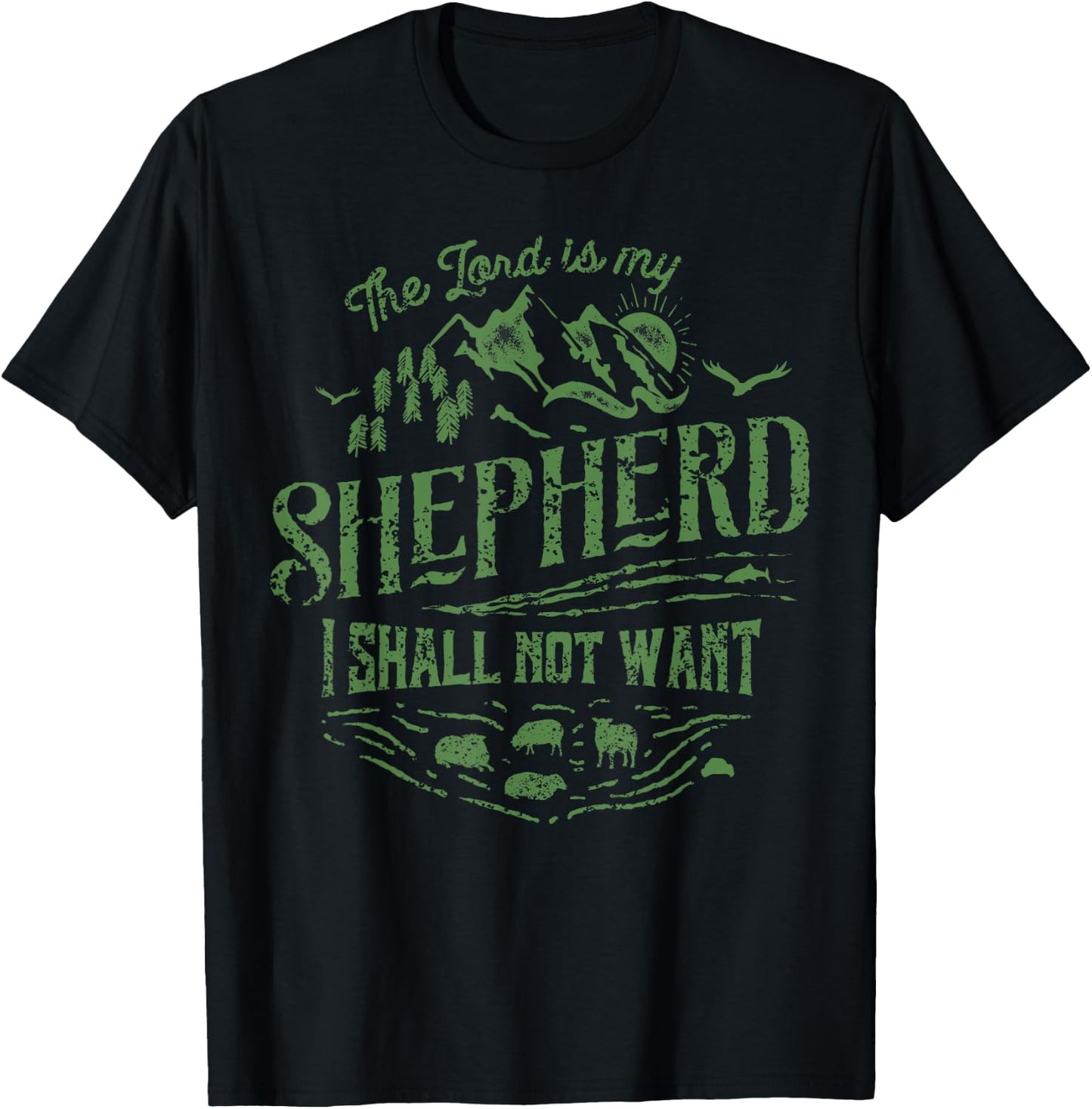 The Lord Is My Shepherd Psalms 23 Christian T-Shirt - T-Shirt | Black
