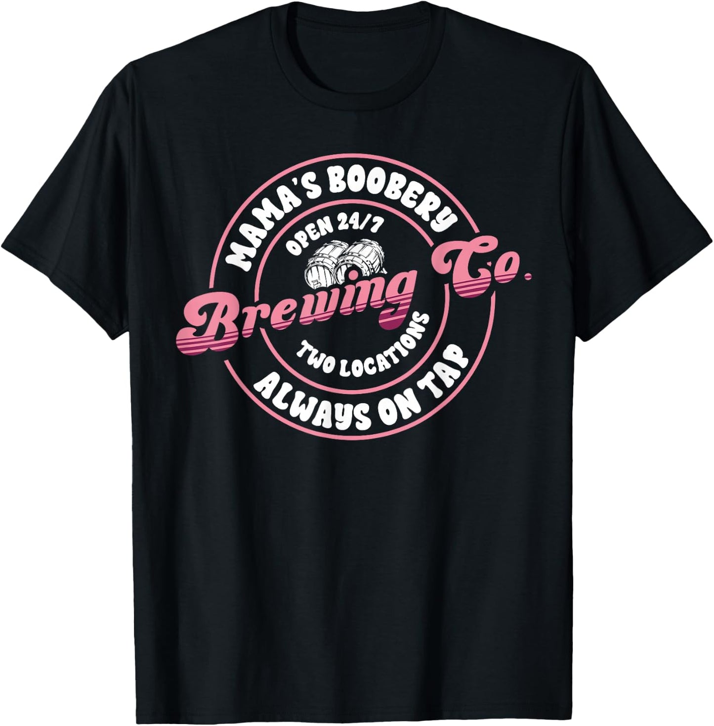 Funny Mama's Boobery Always On Tap Breastfeeding Mother Gift T-Shirt - T-Shirt | Black