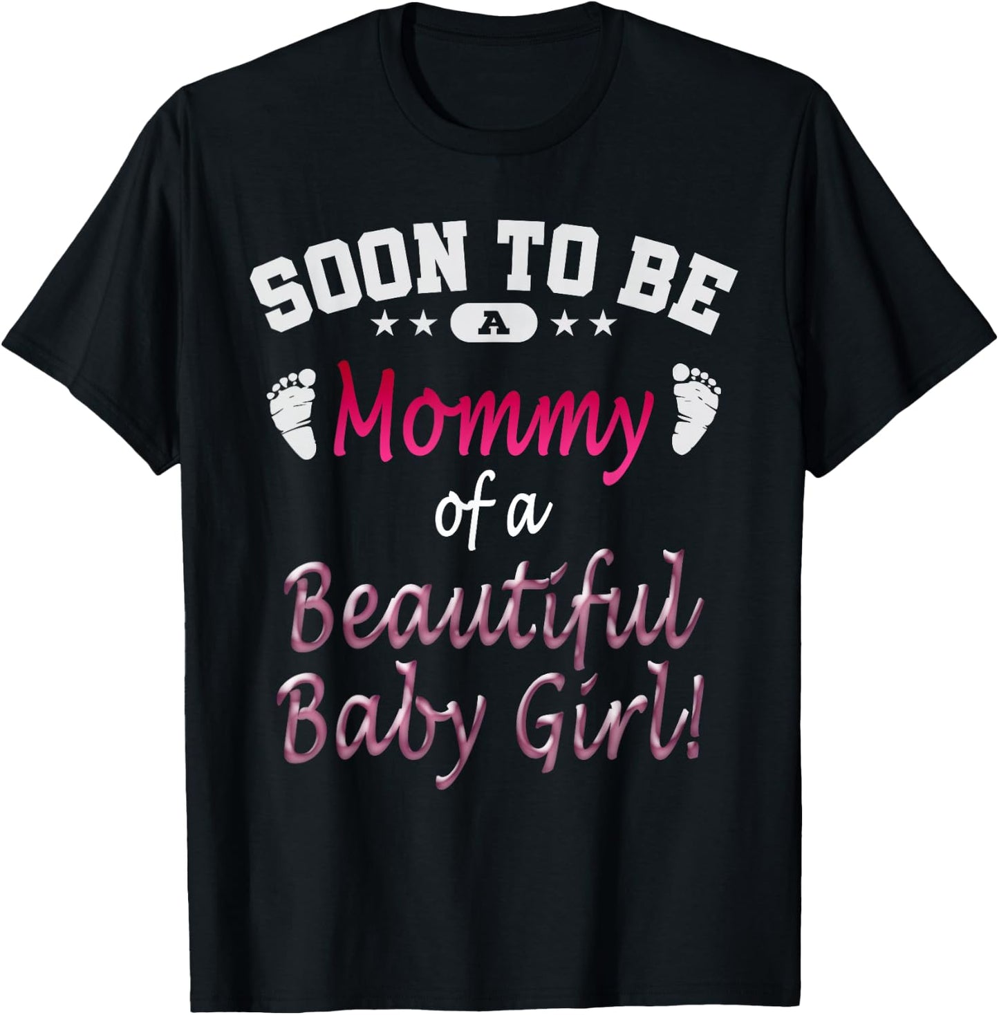 Soon To Be A Mommy Baby Girl Expecting Mother Gift T-Shirt - T-Shirt | Black