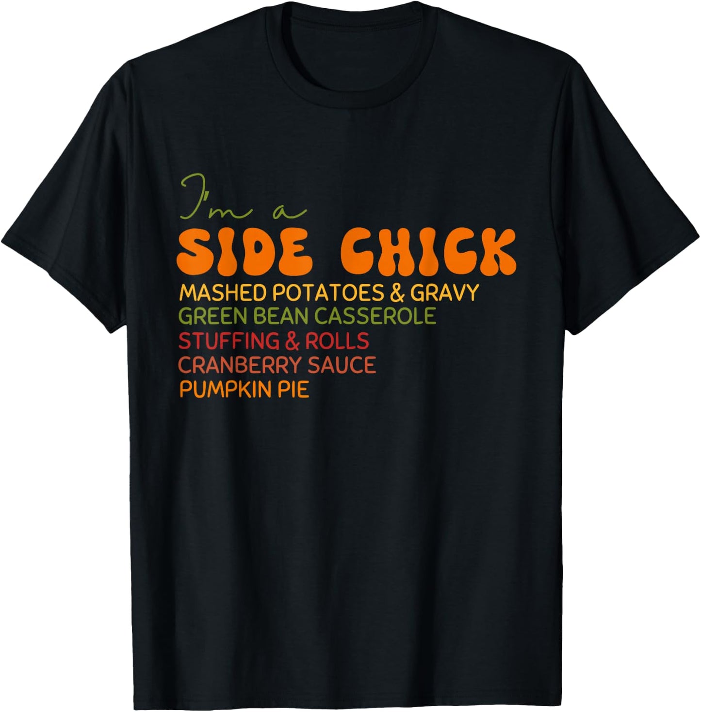 I'm a Side Chick Thanksgiving Retro Vintage Groovy Women T-Shirt - T-Shirt | Black