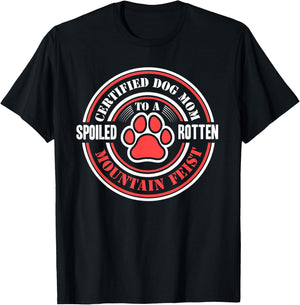 Certified Dog Mom to a Spoiled Rotten Mountain Feist T-Shirt - T-Shirt | Black