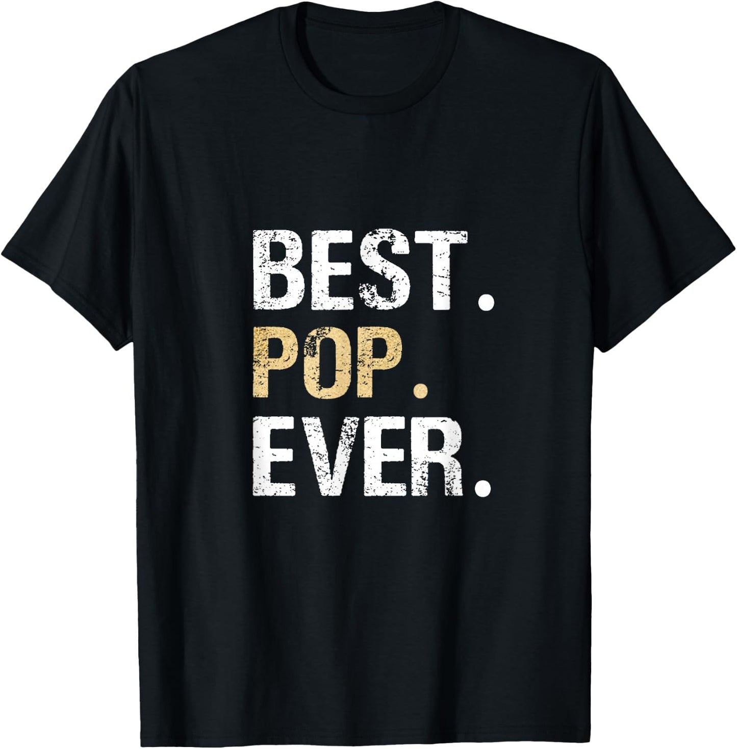 Gift from Granddaughter Grandson Grandkids Best Pop Ever T-Shirt - T-Shirt | Black
