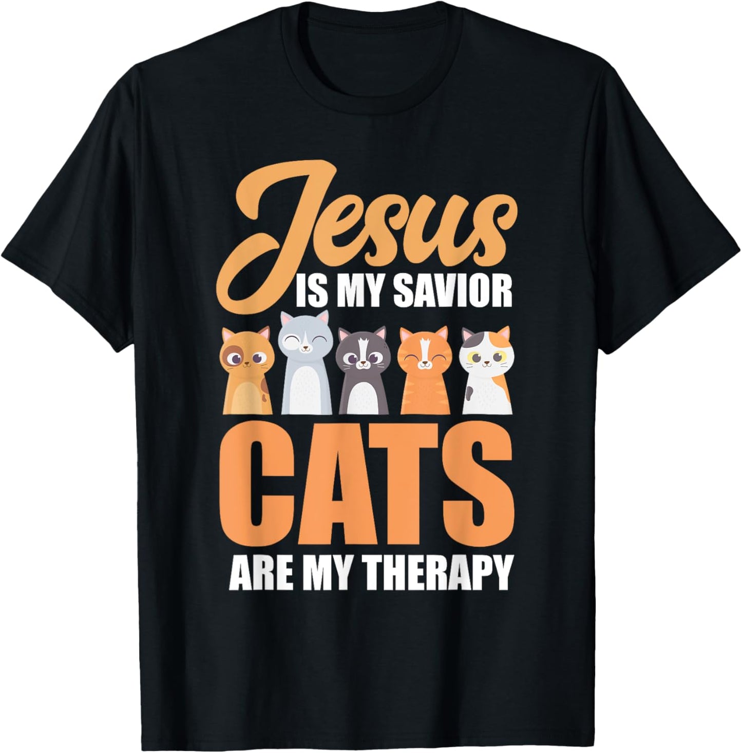 Jesus Is My Savior Cats Are My Therapy Christian Cat Lovers Men Women Girls Kids T-Shirt - T-Shirt | Black