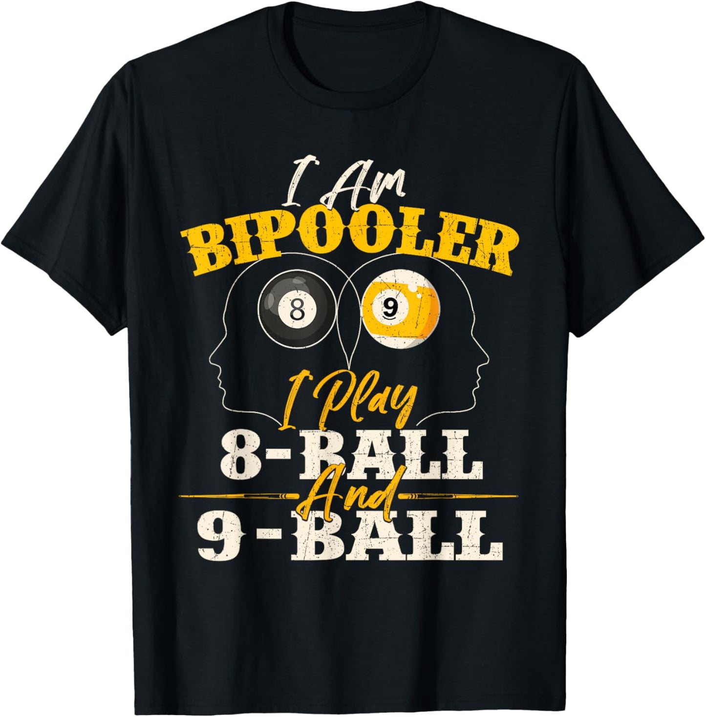 I Am Bipooler - Snooker Game Billiards Lover Pool Player T-Shirt - T-Shirt | Black