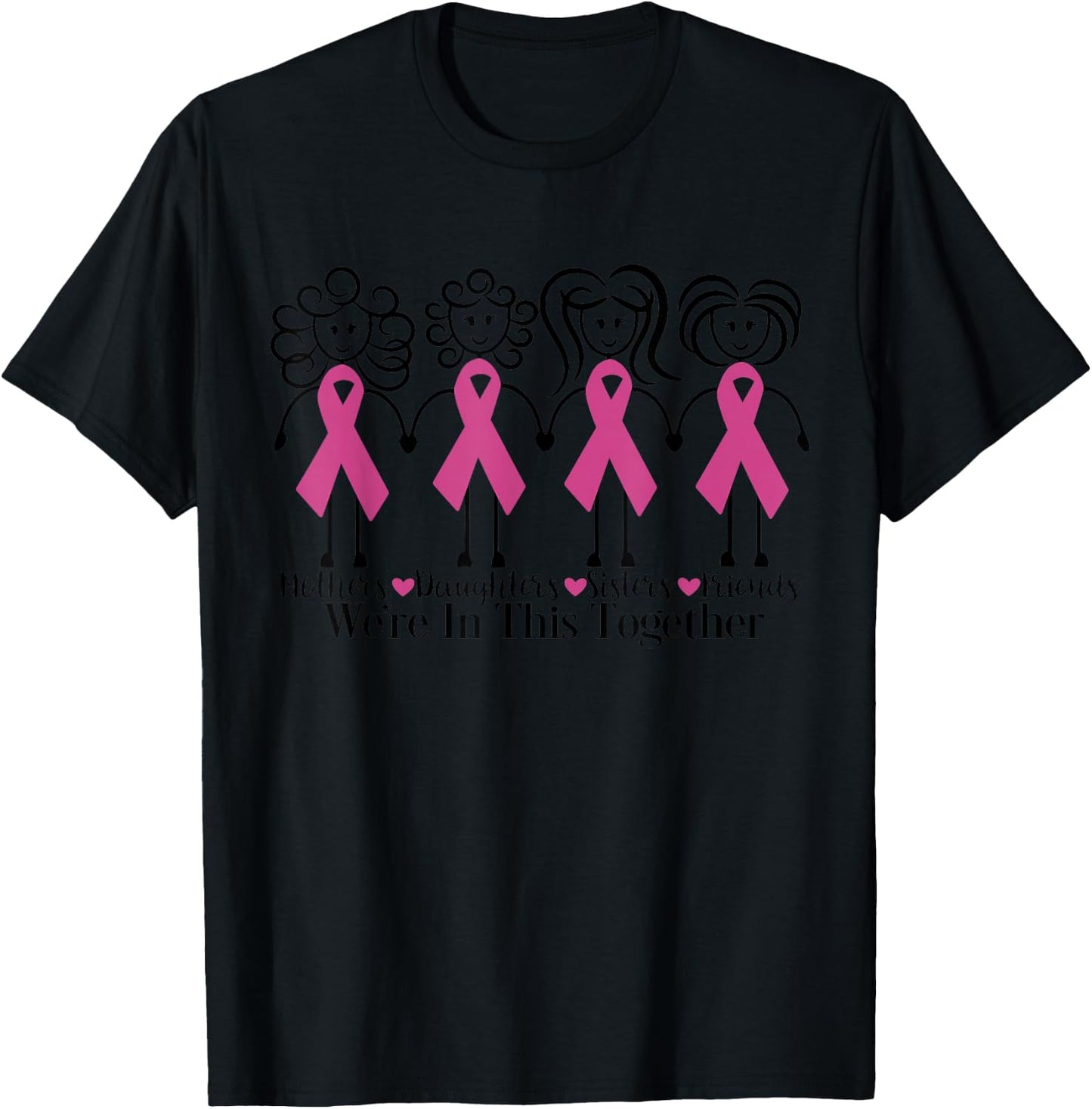 We Are In Together Family Friends Breast Cancer Awareness T-Shirt - T-Shirt | Black