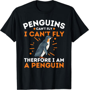 Penguins Can't Fly I Can't Fly Therefore I Am A Penguin T-Shirt - T-Shirt | Black