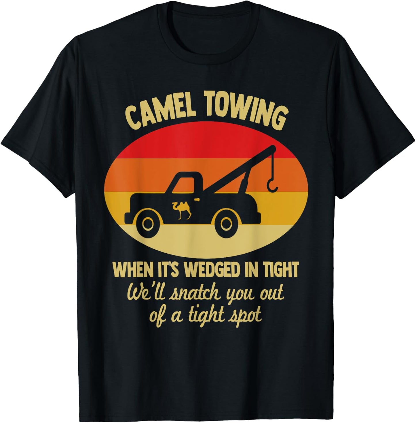 Camel Towing Retro Adult Camel Toe Funny Saying T-Shirt - T-Shirt | Black