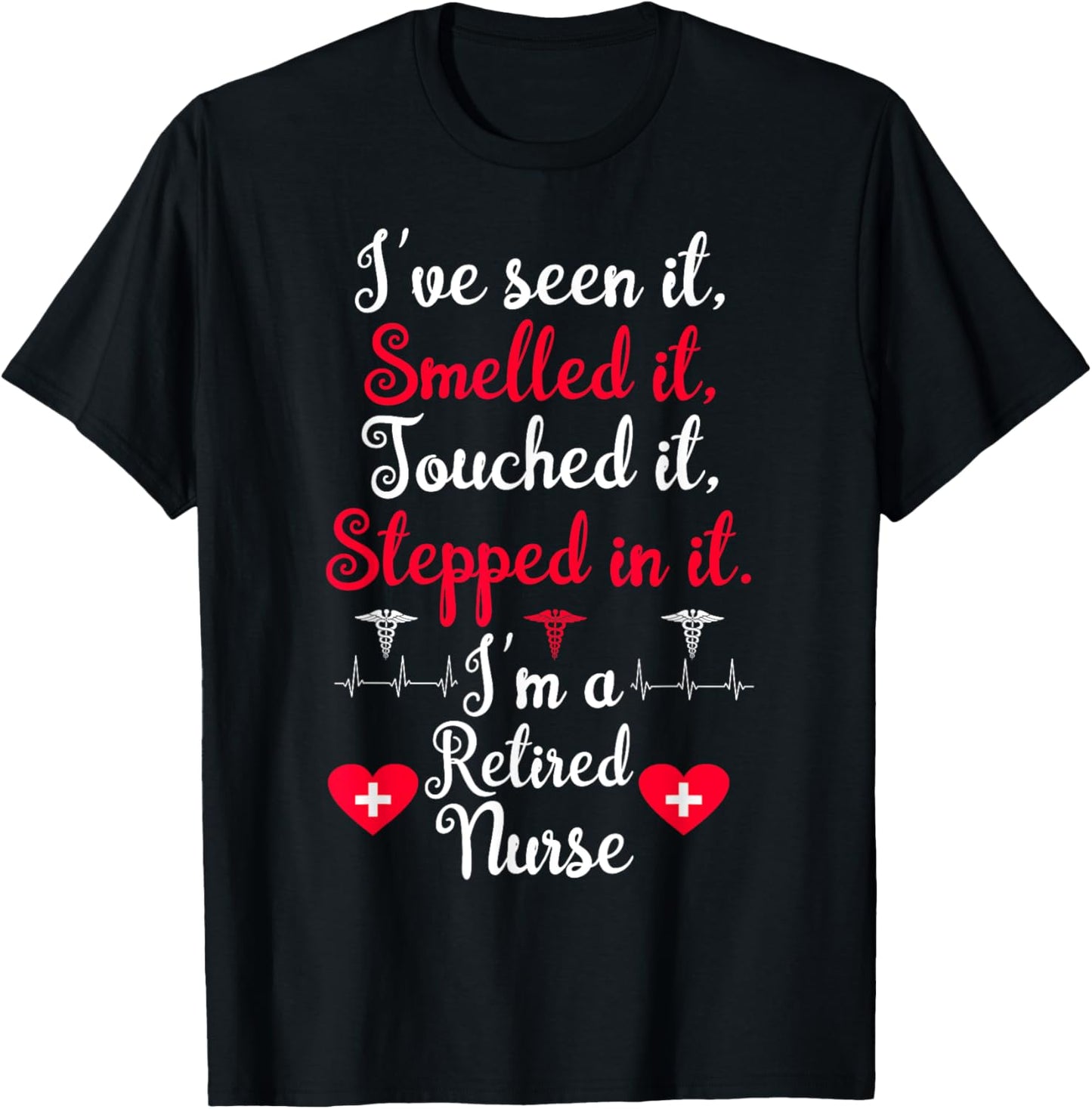 I'm A Retired Nurse Funny Nurse Retirement apparel T-Shirt - T-Shirt | Black