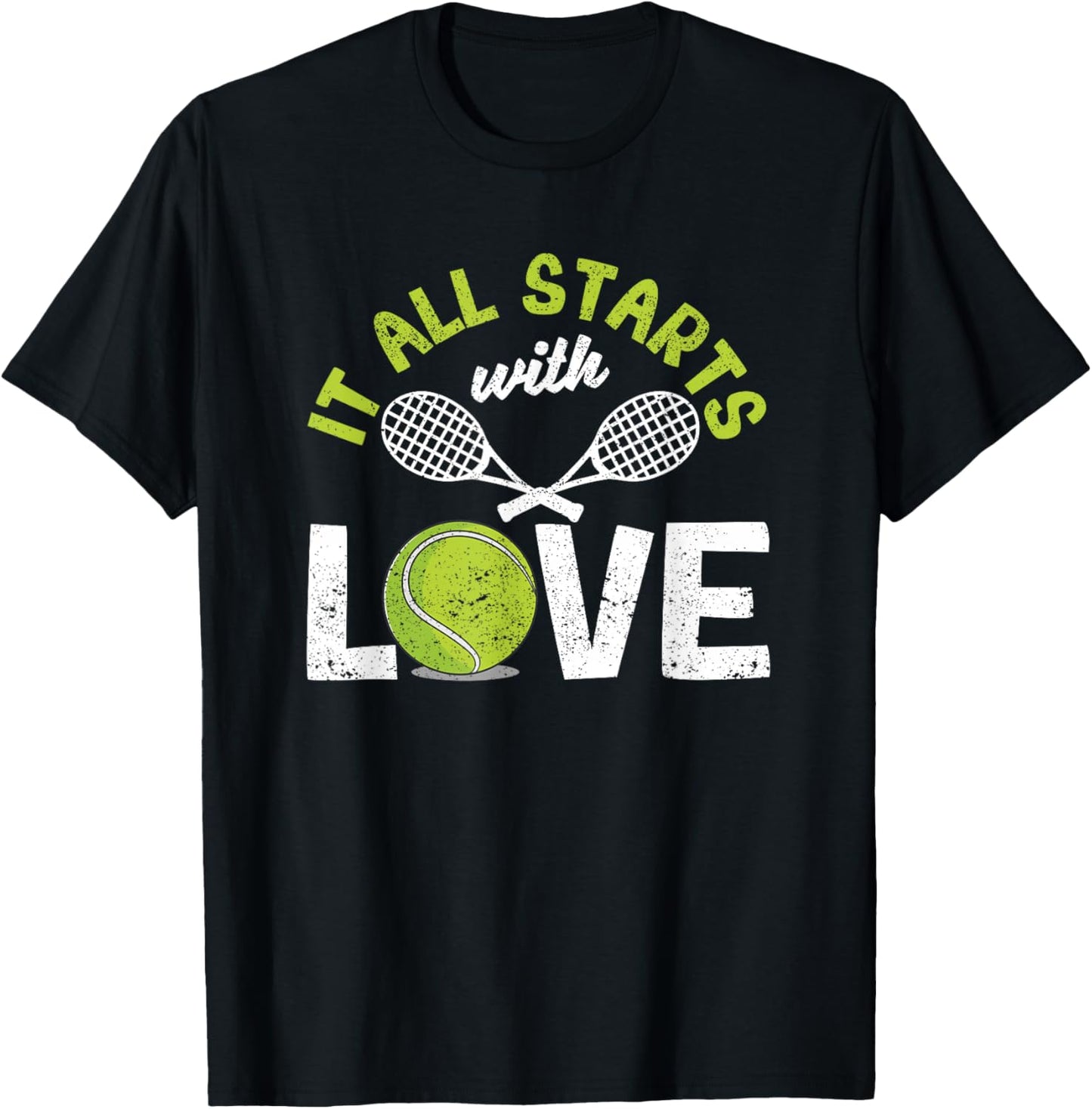 It All Starts with Love Tennis Funny Sports Racket Player T-Shirt - T-Shirt | Black
