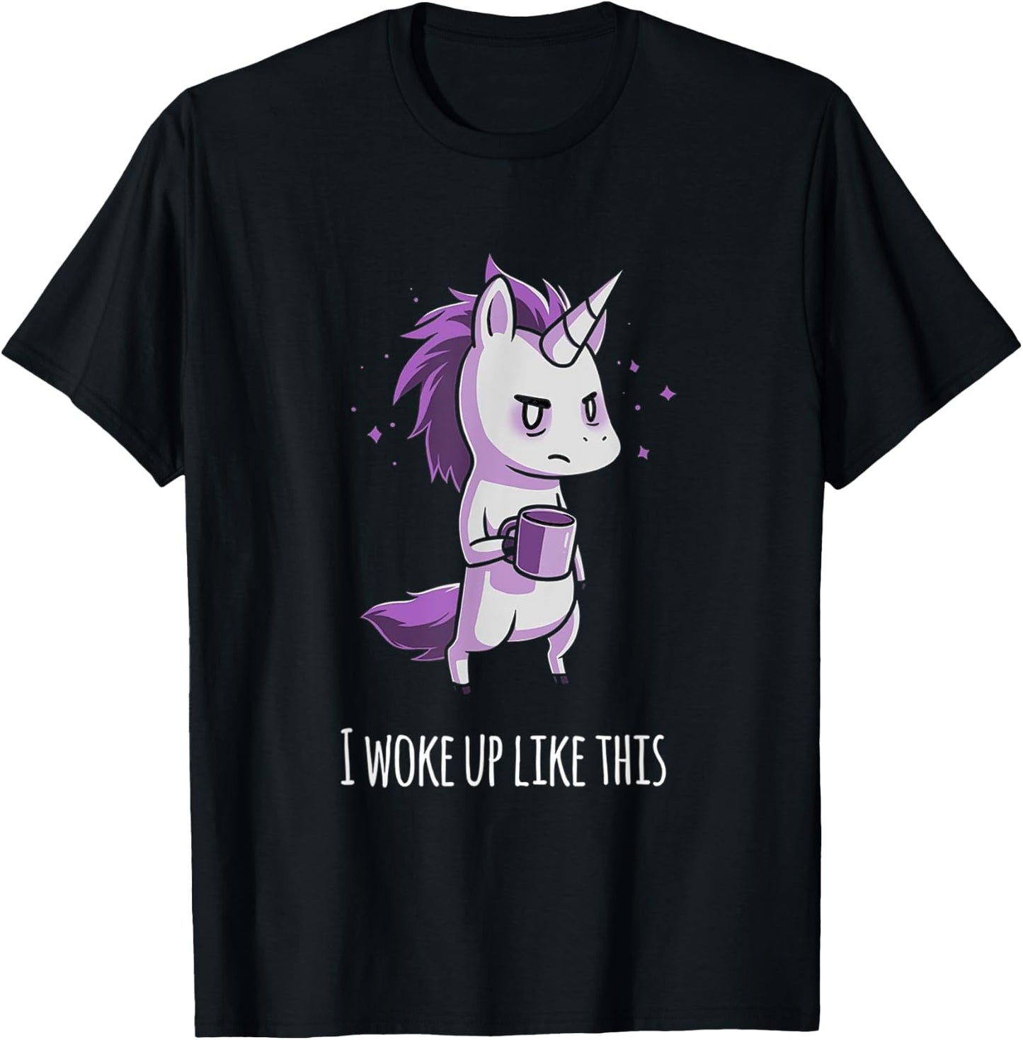 I woke up like this Unicorn T-Shirt - T-Shirt | Black