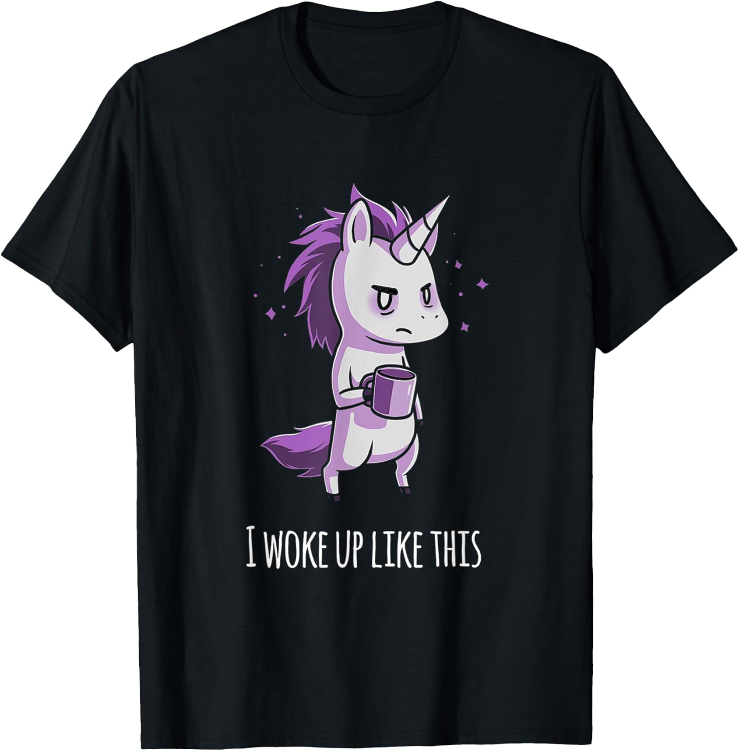 I woke up like this Unicorn T-Shirt - T-Shirt | Black