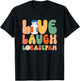 Funny Emergency Room Live Laugh Lorazepam Emergency Nurse T-Shirt - T-Shirt | Black
