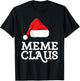 Meme Claus Christmas Santa's Hat Pajama Family Xmas T-Shirt - T-Shirt | Black