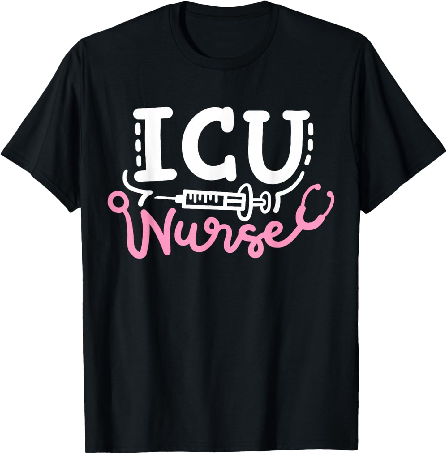 Intensive Care Unit Nurse ICU Nurse T-Shirt - T-Shirt | Black