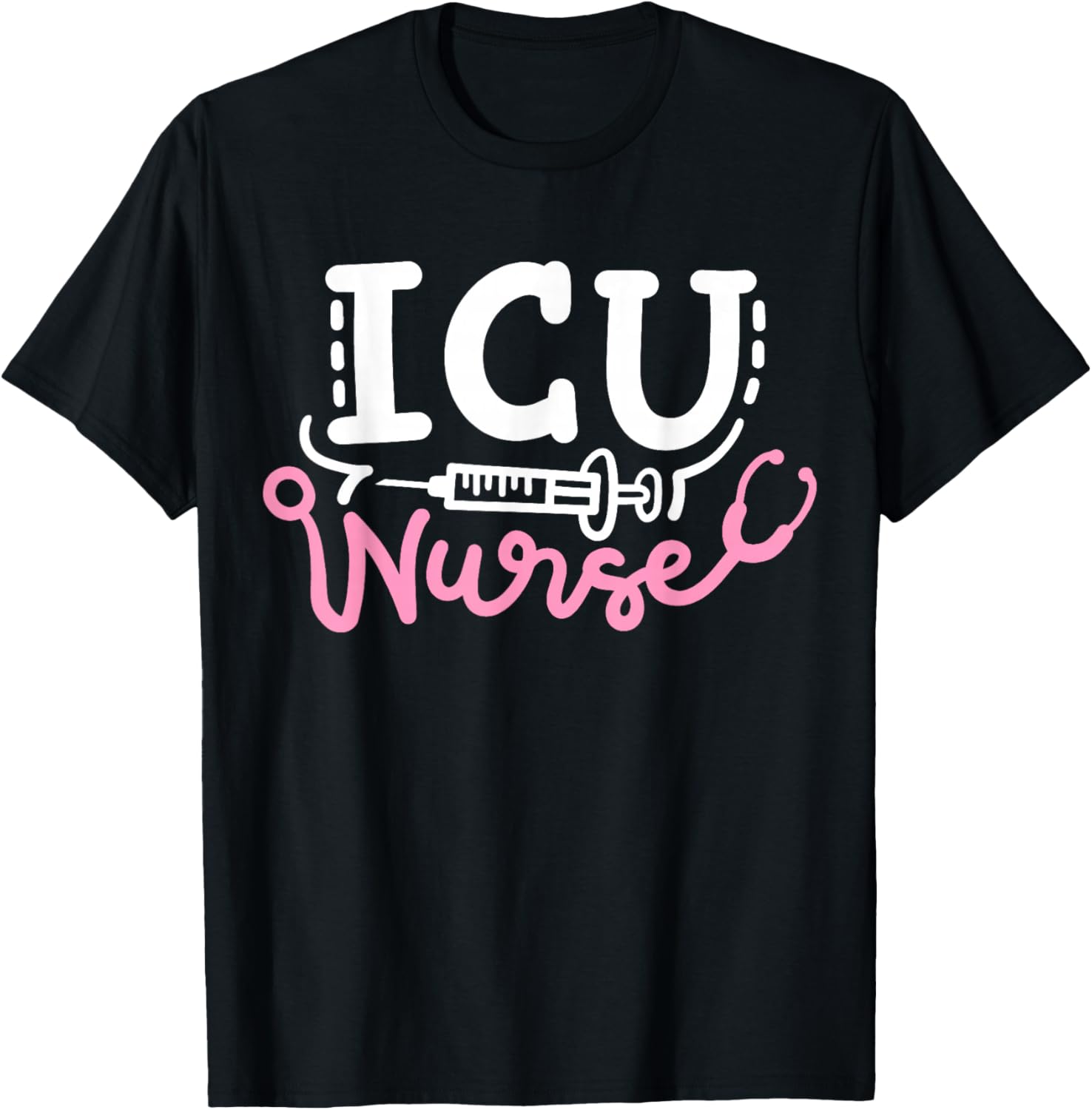 Intensive Care Unit Nurse ICU Nurse T-Shirt - T-Shirt | Black