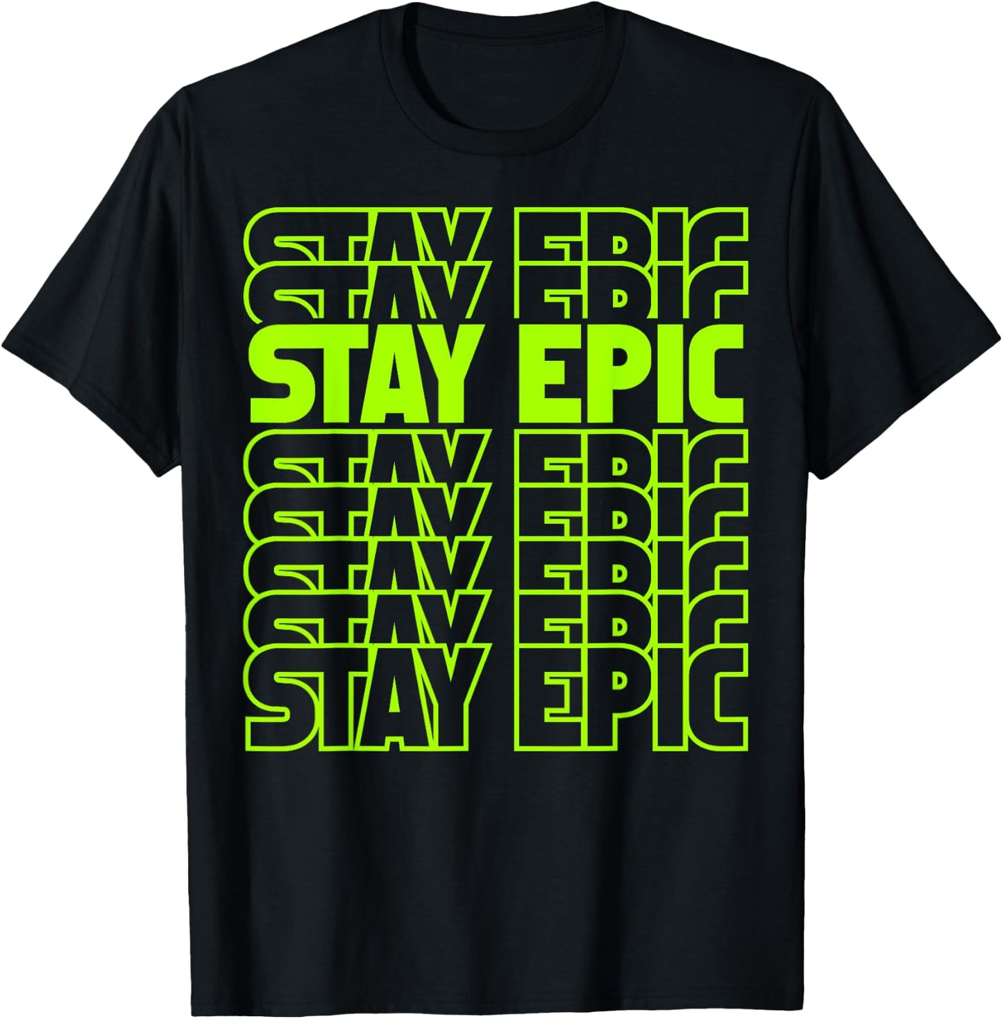 Stay Epic Lime Green Letter Stack T-Shirt - T-Shirt | Black