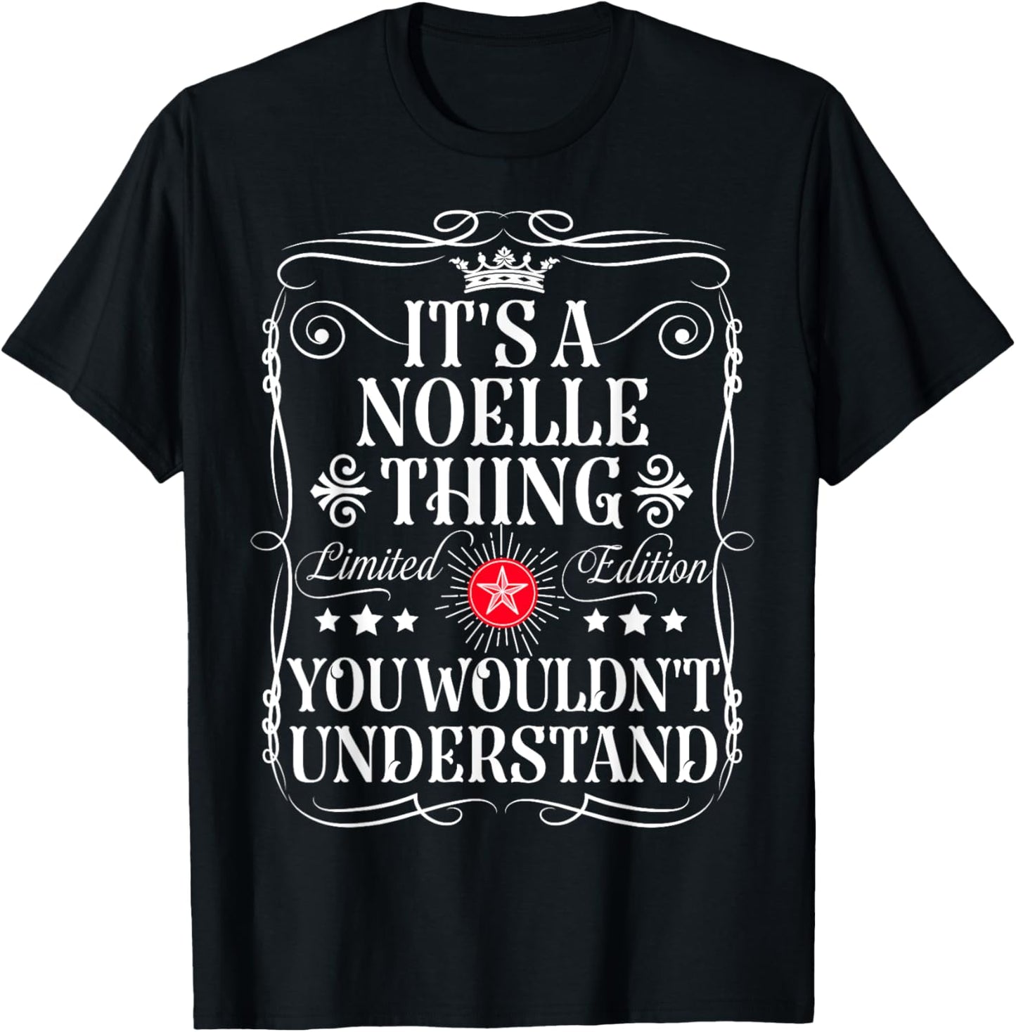 Noelle Name Its A Noelle Thing You Wouldn't Understand T-Shirt - T-Shirt | Black