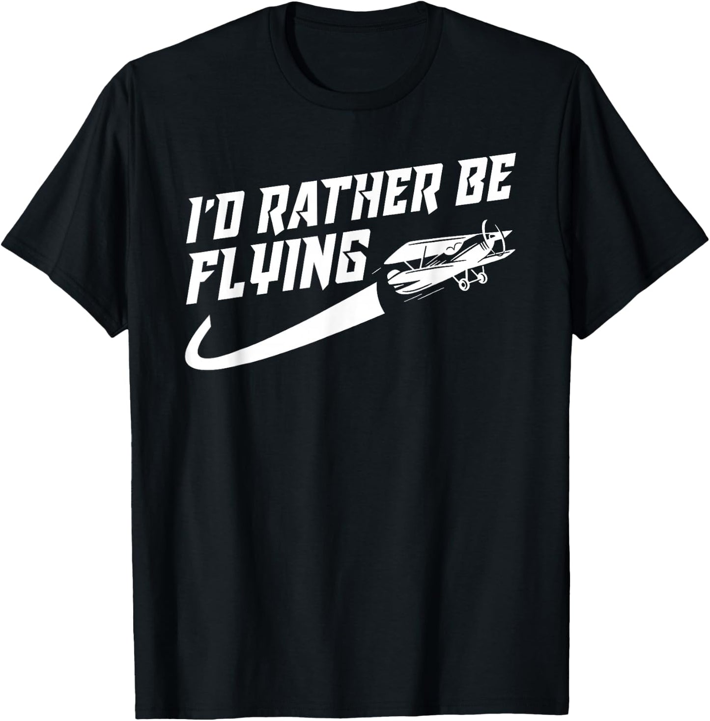 Cool I'd Rather Be Flying Gift Women Funny Pilot Gag T-Shirt - T-Shirt | Black
