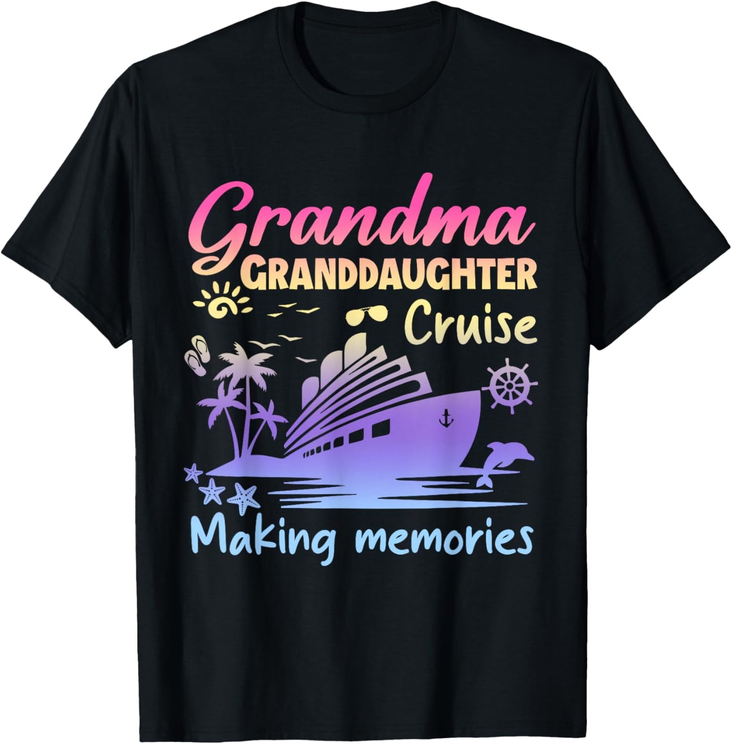 Grandma Granddaughter Memories Gift Cruise Vacation T-Shirt - T-Shirt | Black