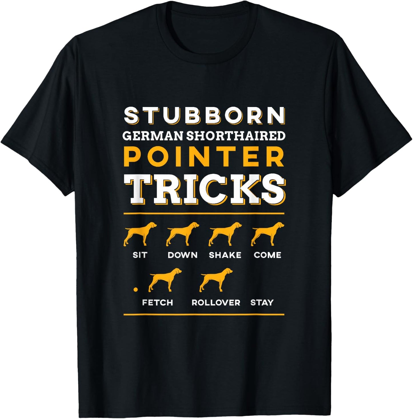 German Shorthair Pointer Funny | Dog Silhouette | Small T-Shirt - T-Shirt | Black