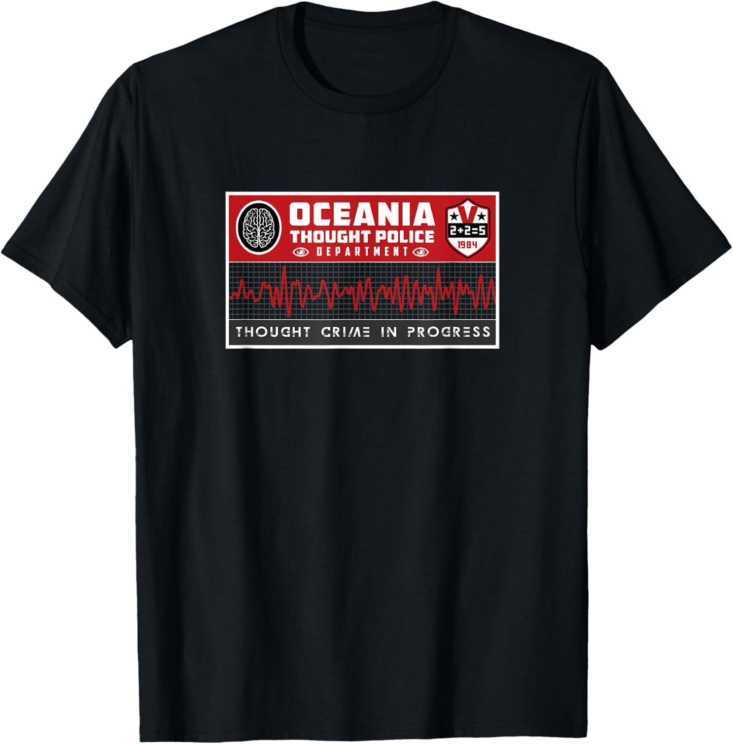 Dystopian Police Department Thought Crime 2+2=5 T-Shirt - T-Shirt | Black