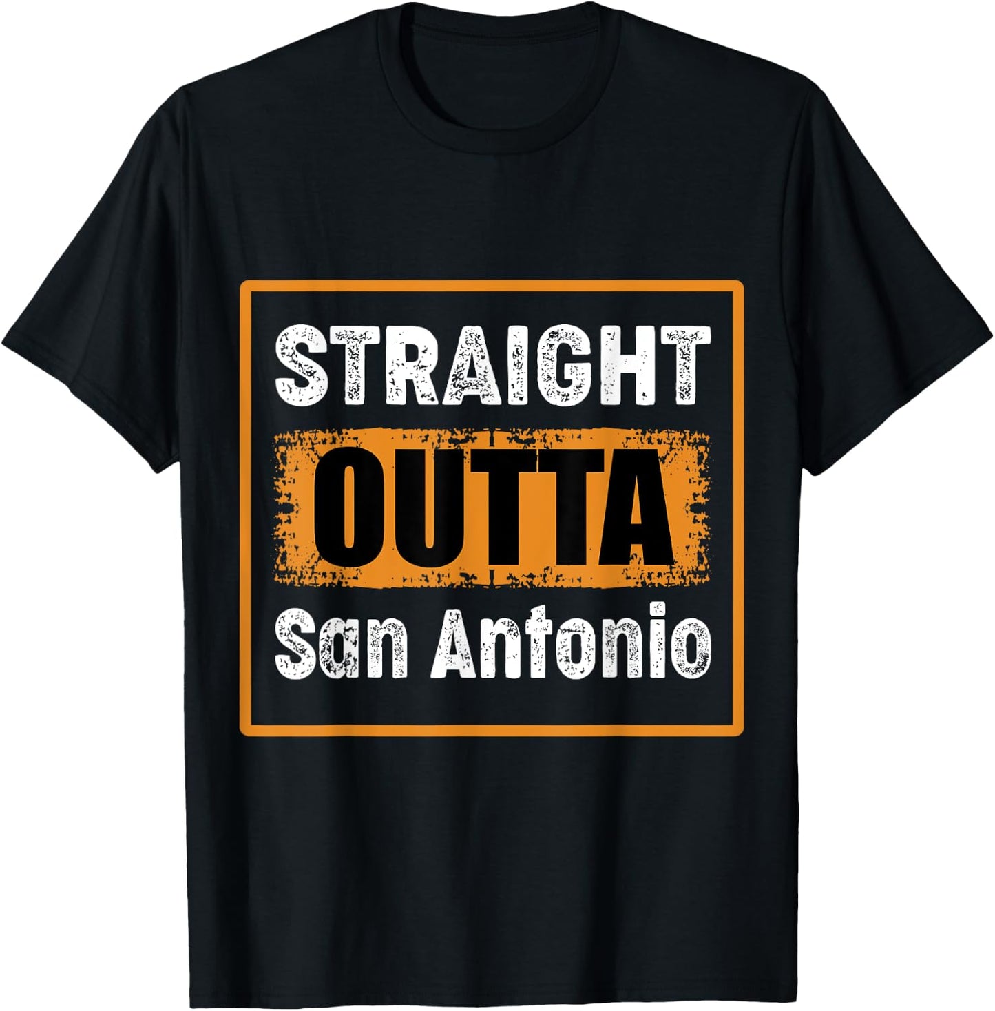 Straight Outta San Antonio Texas USA Retro Distressed Humor T-Shirt - T-Shirt | Black