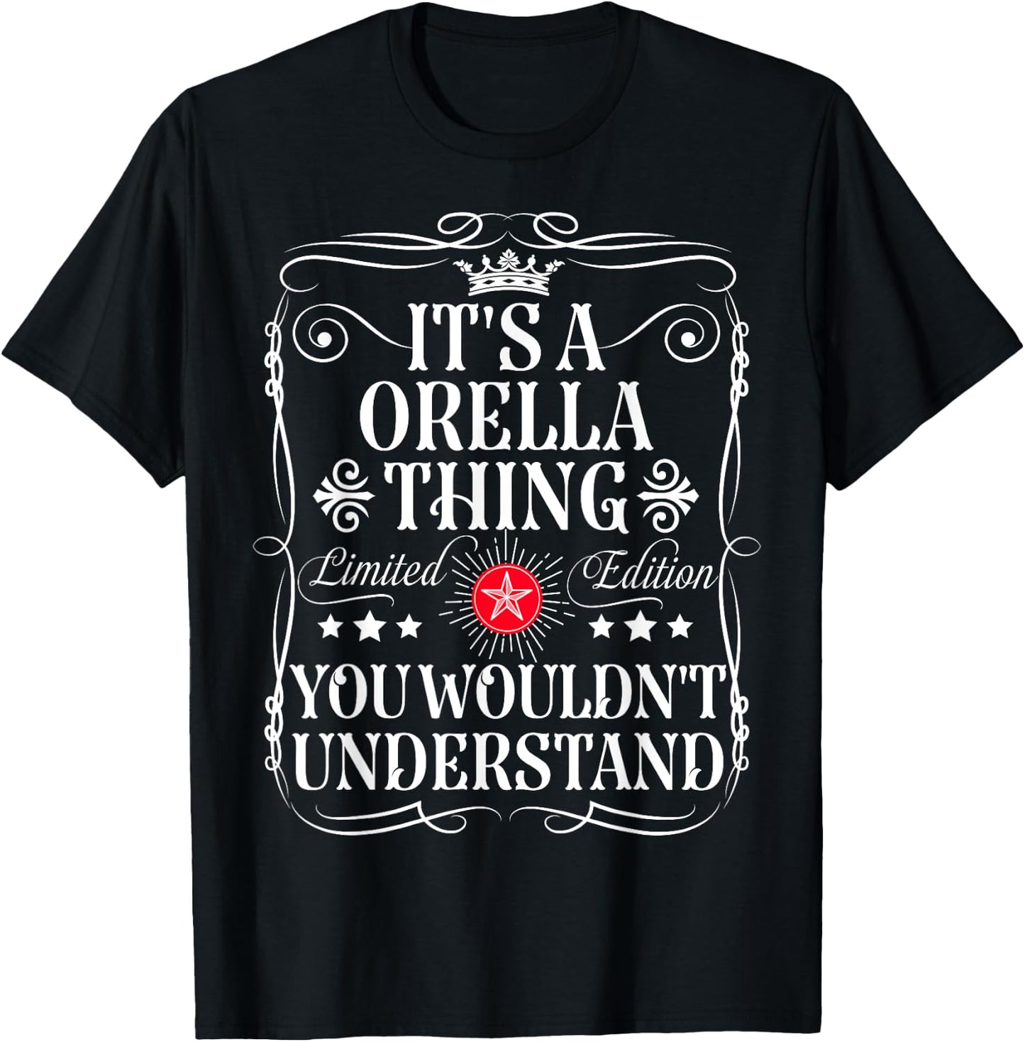 Orella Name Its A Orella Thing You Wouldn't Understand T-Shirt - T-Shirt | Black