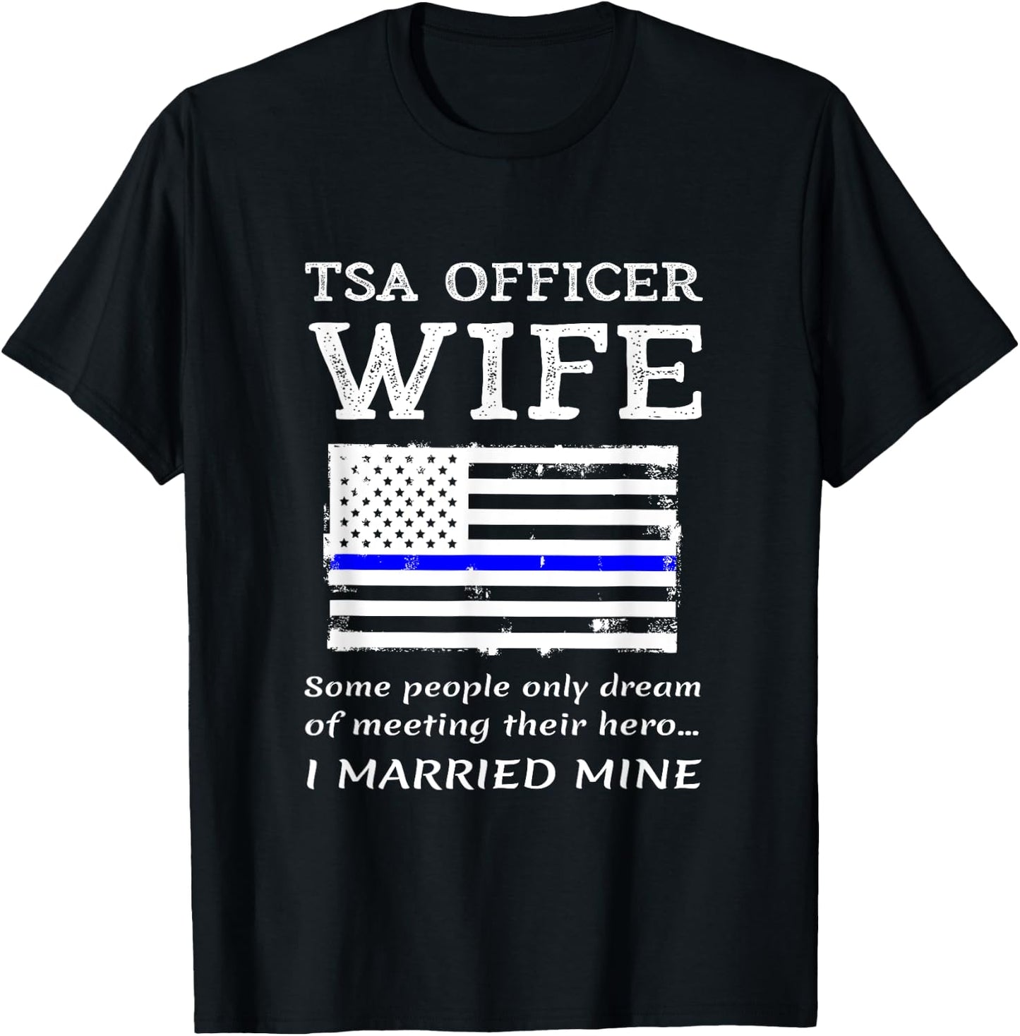 Proud TSA Officer Wife Patriotic Wives Husband American USA Women Kids Men T-Shirt - T-Shirt | Black