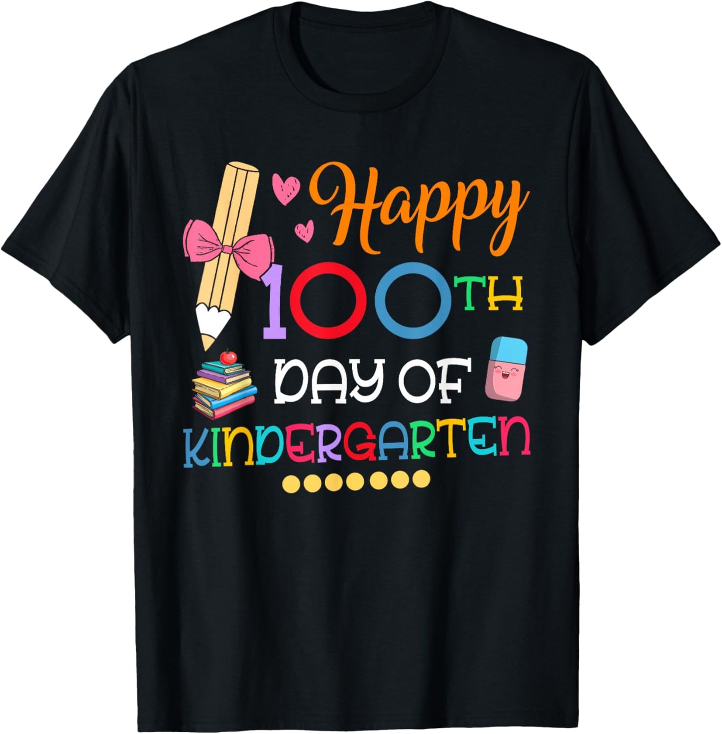 100 Days Of Kindergarten Happy 100th Day Of School Teachers T-Shirt - T-Shirt | Black