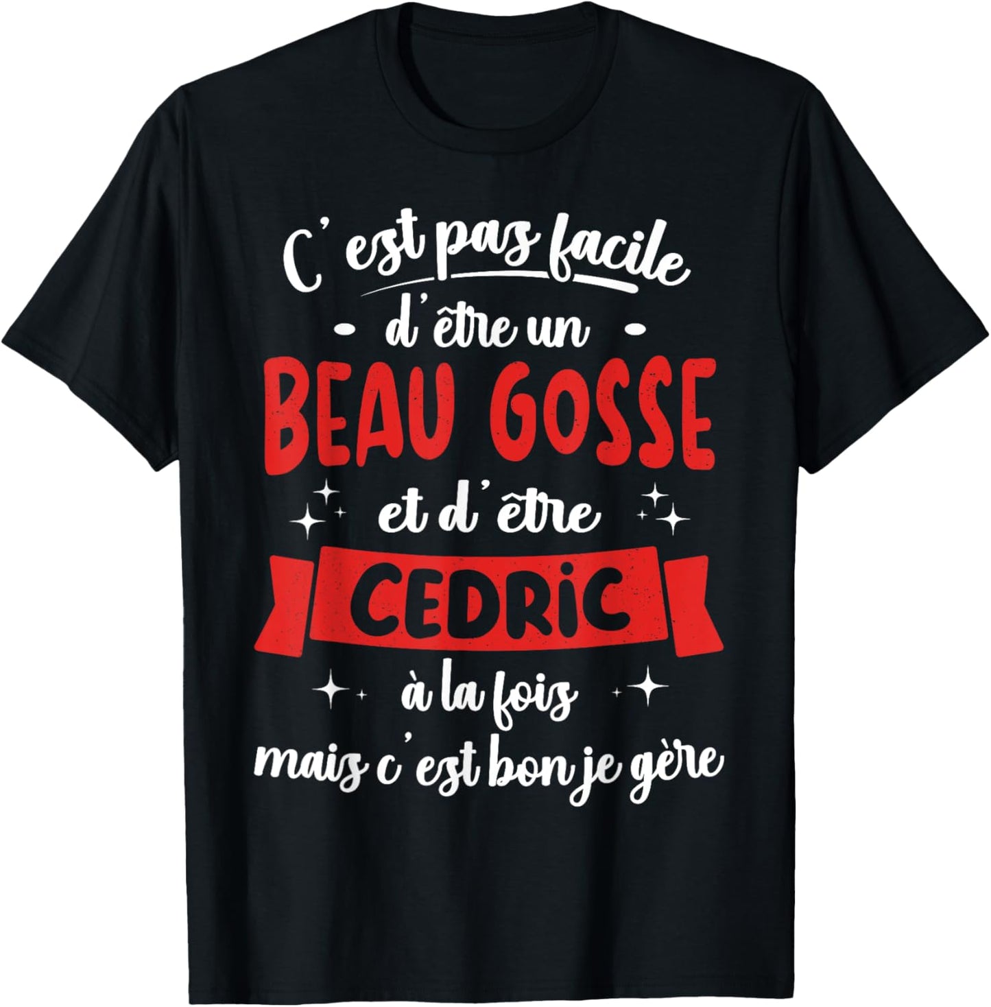 Cedric Funny Birthday Gift Beau Gosse T-Shirt - T-Shirt | Black