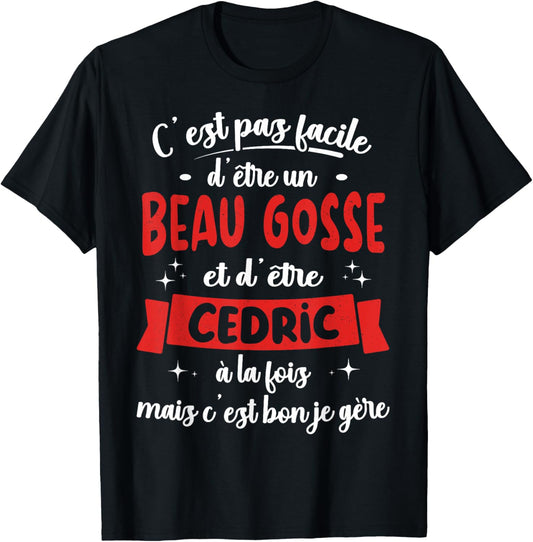 Cedric Funny Birthday Gift Beau Gosse T-Shirt - T-Shirt | Black