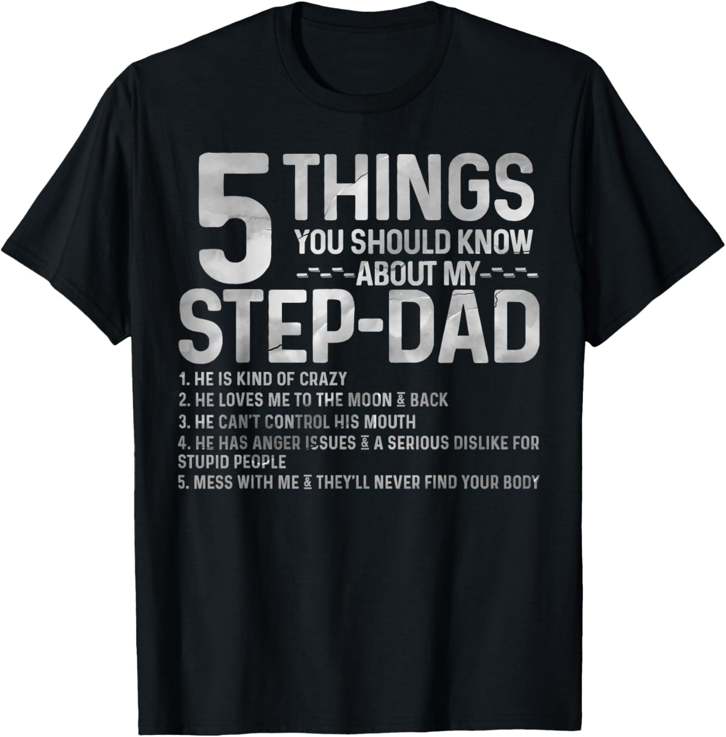 5 things you should know about my STEP-DAD fathers day T-Shirt - T-Shirt | Black