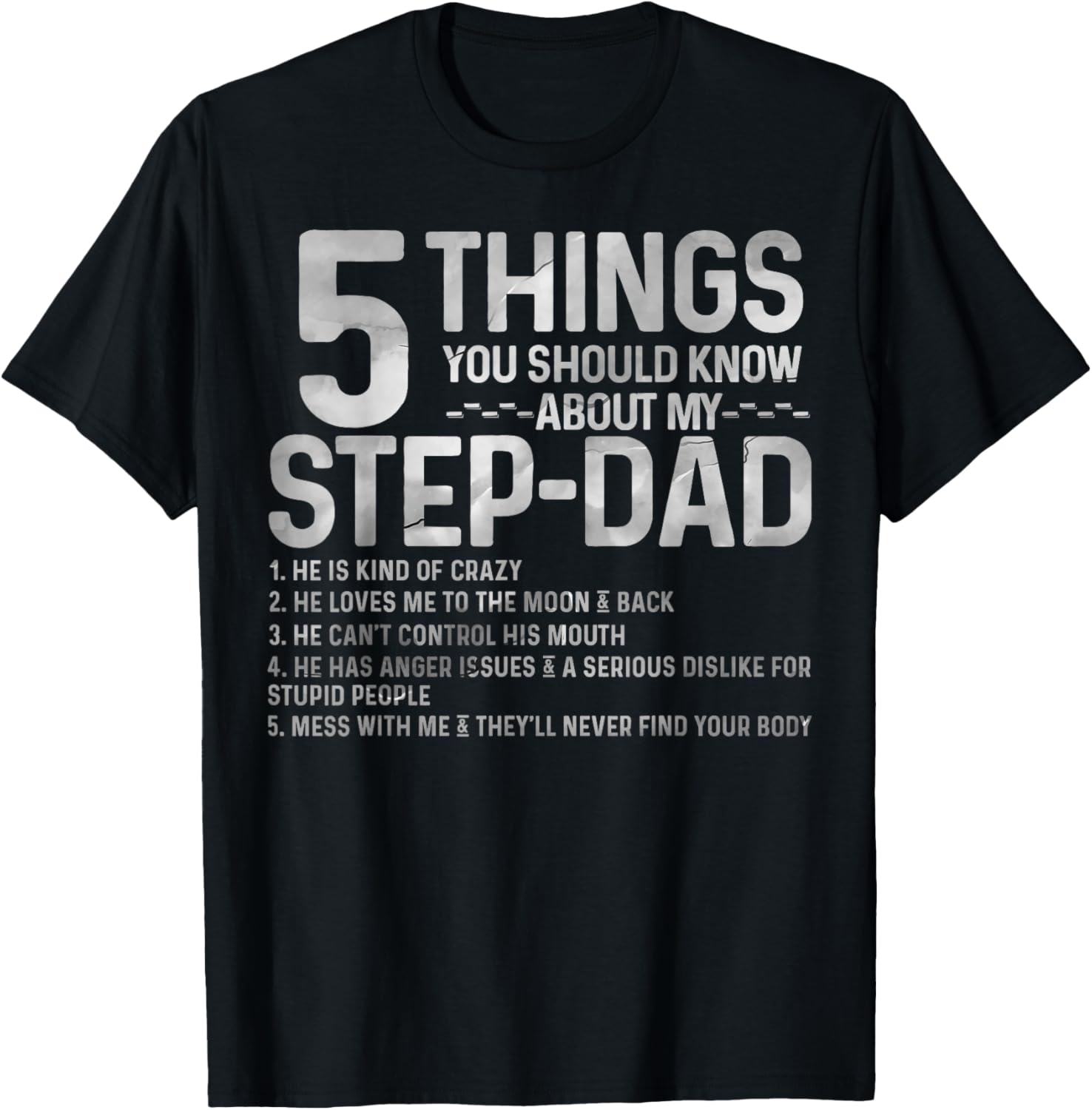 5 things you should know about my STEP-DAD fathers day T-Shirt - T-Shirt | Black