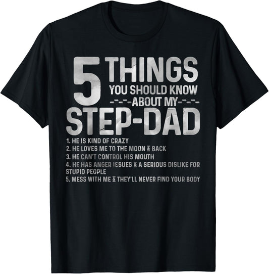 5 things you should know about my STEP-DAD fathers day T-Shirt - T-Shirt | Black