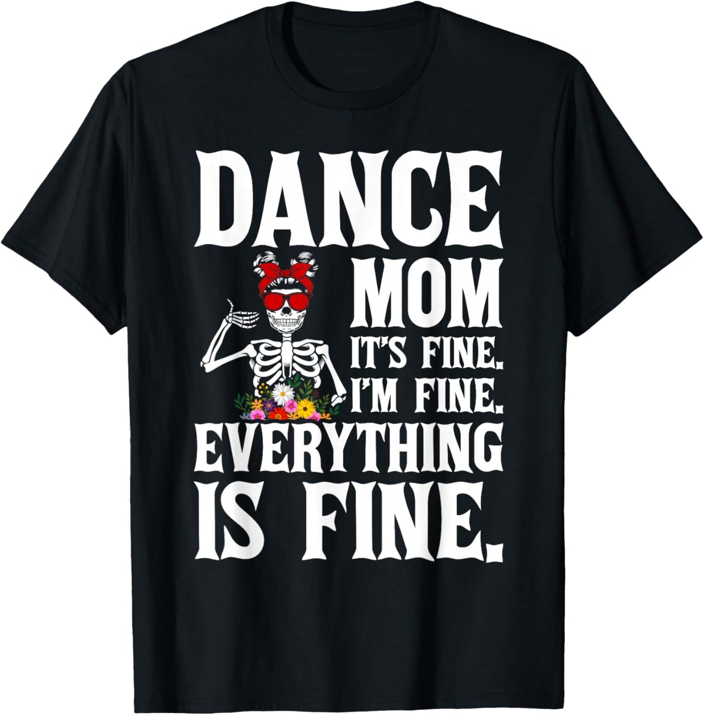 Funny Dance Mom Dancing Mother Of A Dancer Mama T-Shirt - T-Shirt | Black