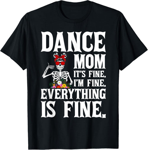 Funny Dance Mom Dancing Mother Of A Dancer Mama