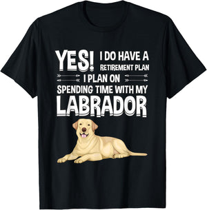 Lovly Labrador Retriever Clothes Women Men Kids Retirement Plan Labrador Yellow Lab Gift Labrador T-Shirt - T-Shirt | Black