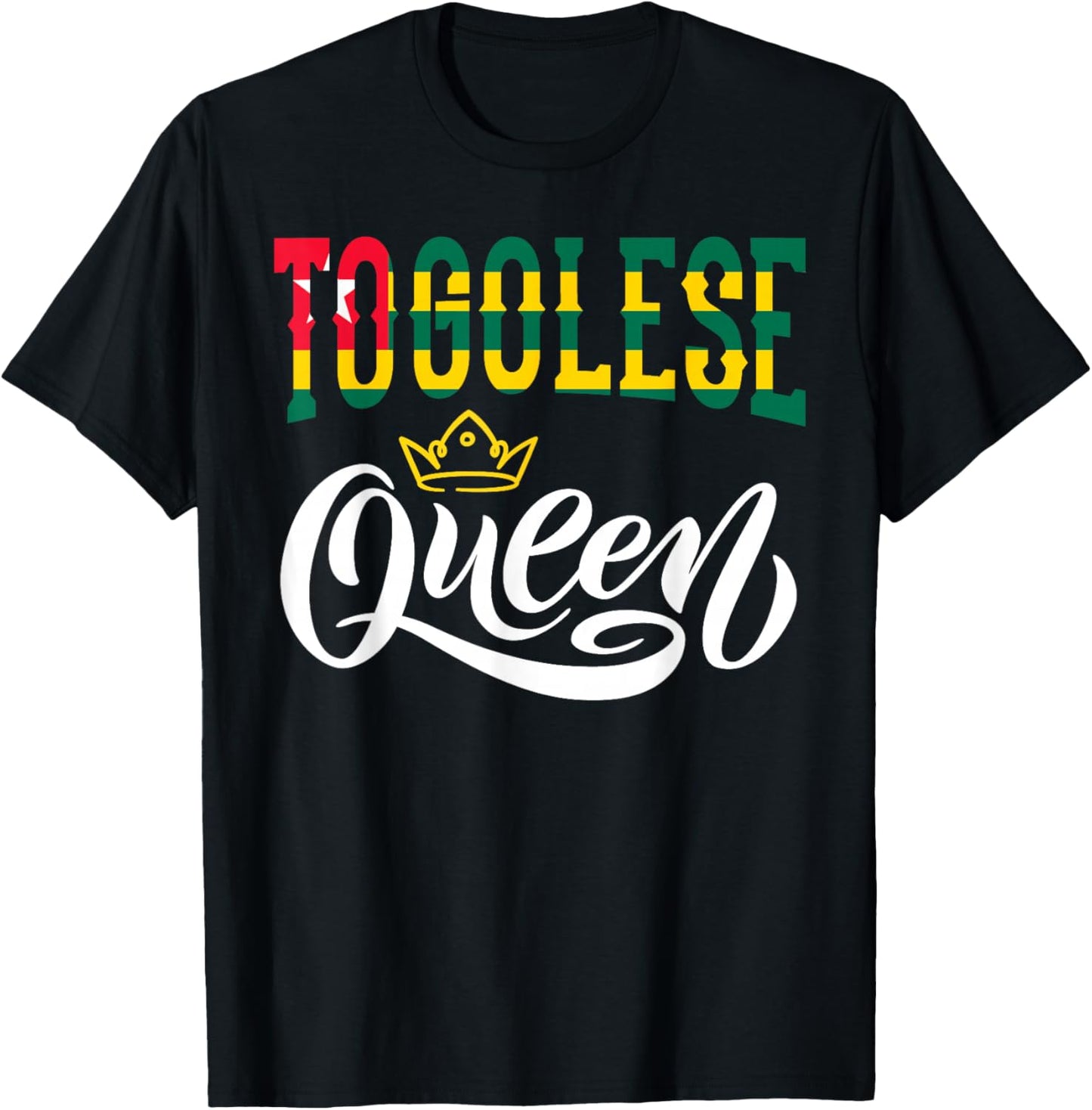 Togolese Queen Togolese Togo Togolese Flag T-Shirt - T-Shirt | Black