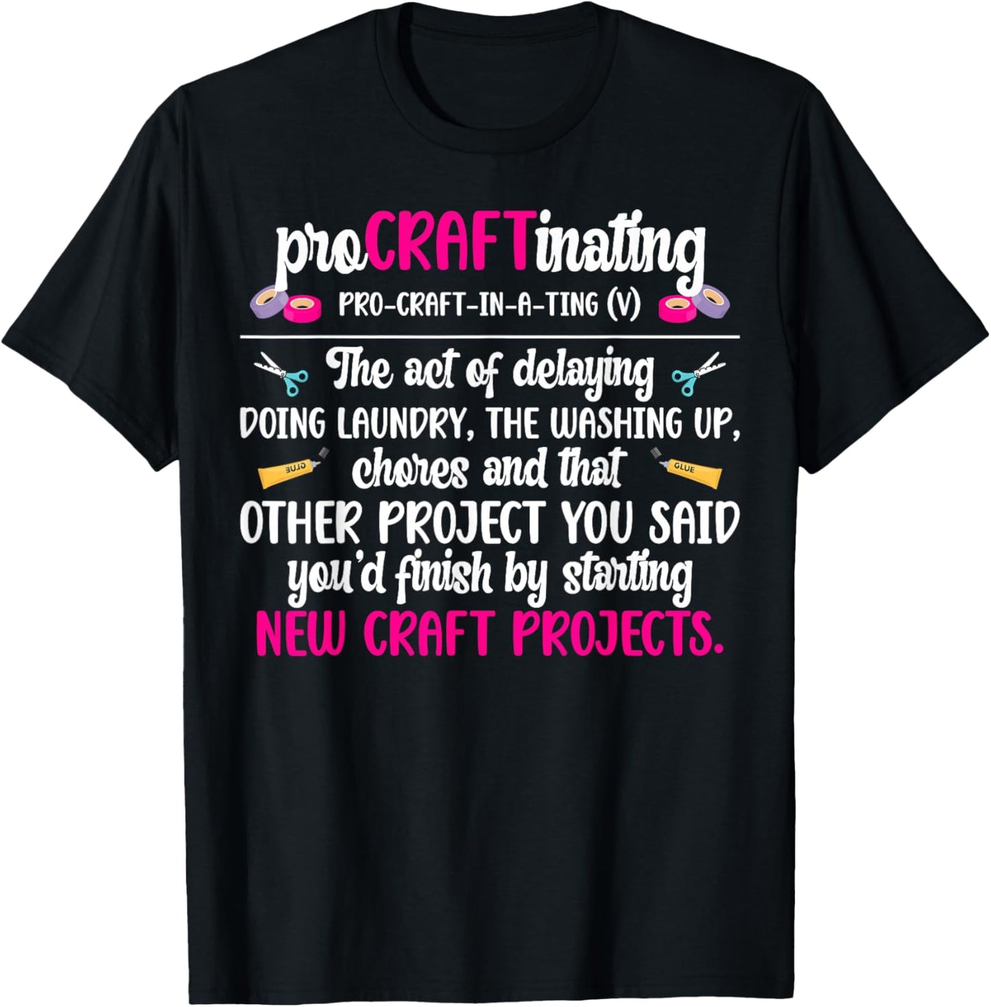 Procraftinating Definition Crafting Crafter Craft T-Shirt - T-Shirt | Black