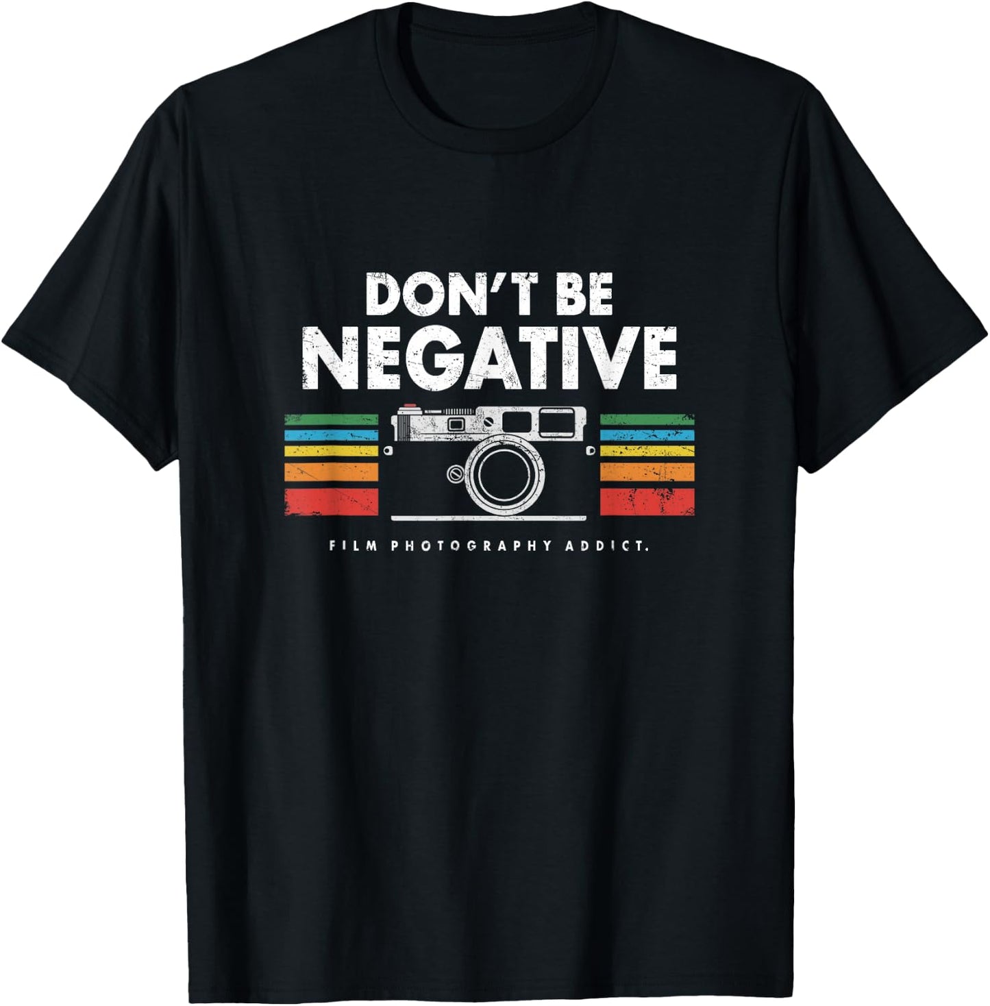 Don't Be Negative Analogue Photography Vintage Camera Retro T-Shirt - T-Shirt | Black