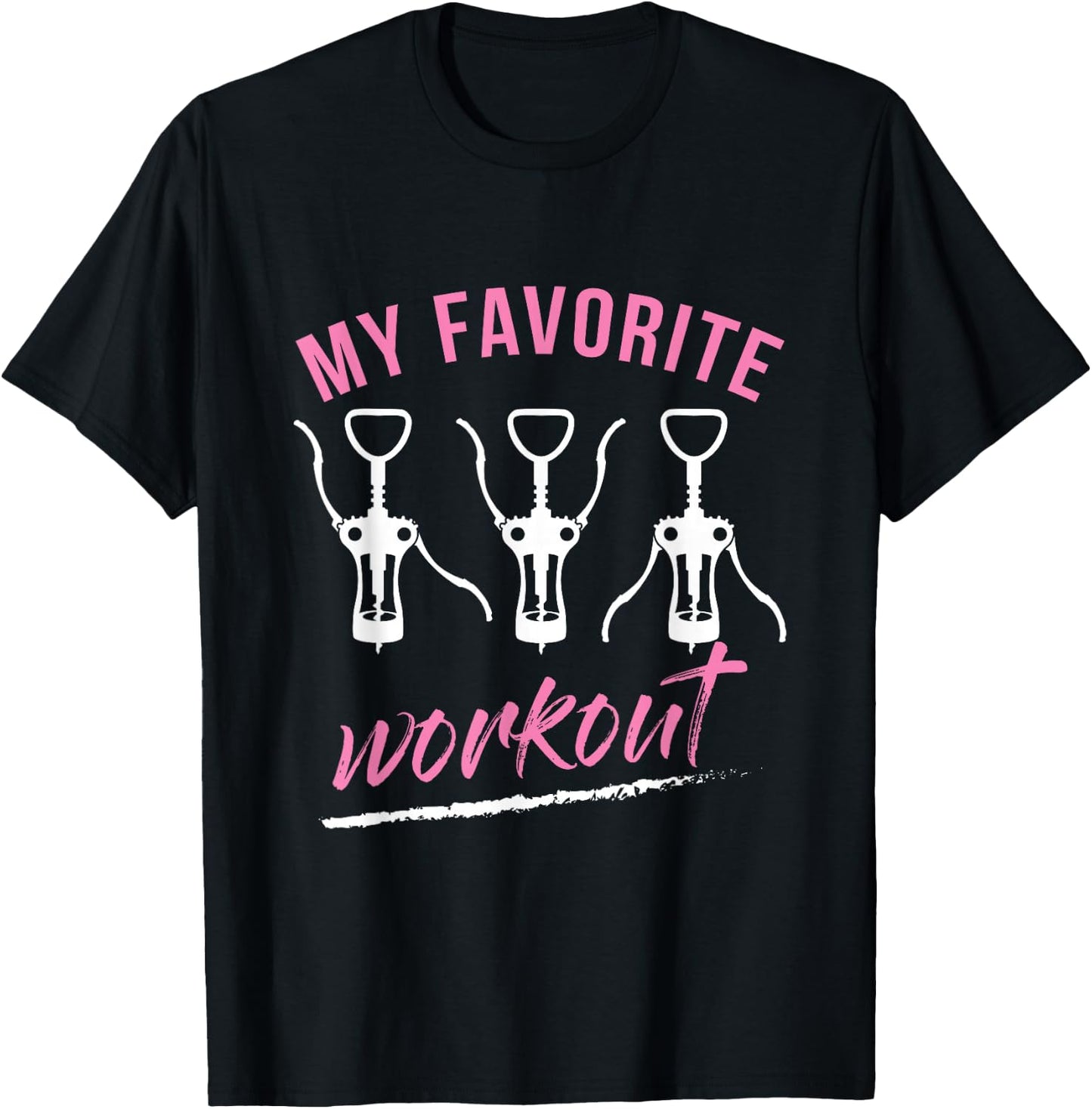 My Favorite Workout Wine Lover Gift T-Shirt - T-Shirt | Black