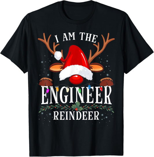 I Am The Engineer Reindeer Christmas Family T-Shirt - T-Shirt | Black