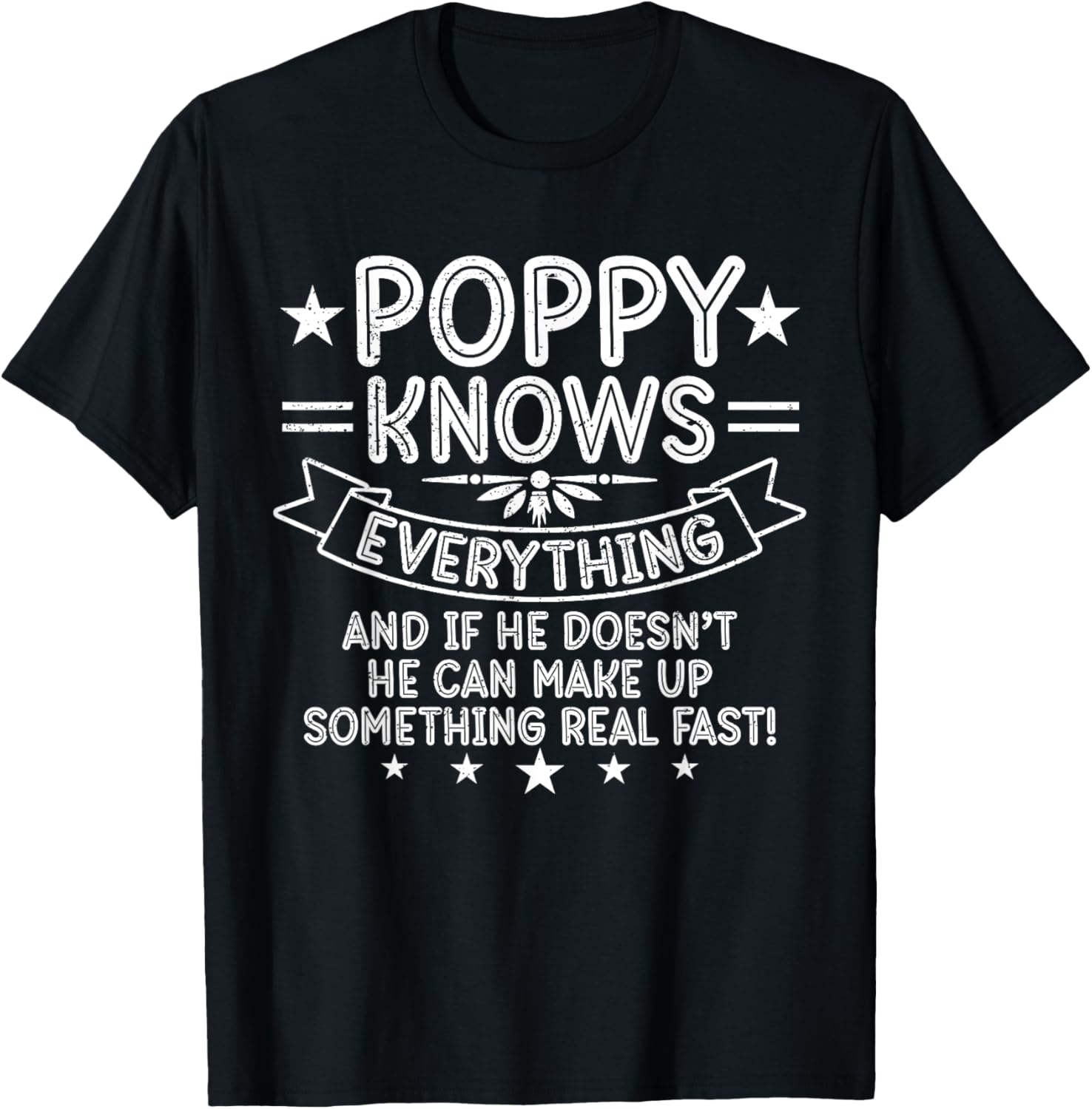 Poppy Knows Everything Funny Grandpa Father's Day T-Shirt - T-Shirt | Black