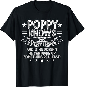 Poppy Knows Everything Funny Grandpa Father's Day T-Shirt - T-Shirt | Black