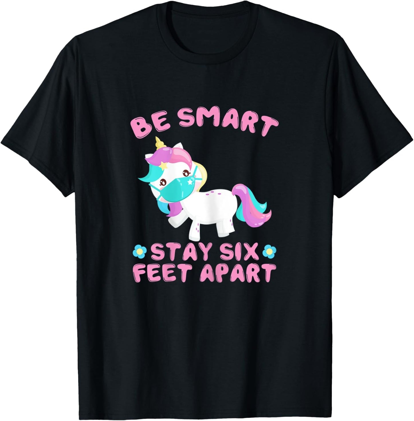 Stay 6 Feet Apart Funny Social Distancing Face Mask Unicorn T-Shirt - T-Shirt | Black