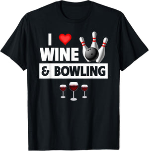 I Love Wine and Bowling Ball Pins Bowler Strike Drinking T-Shirt - T-Shirt | Black
