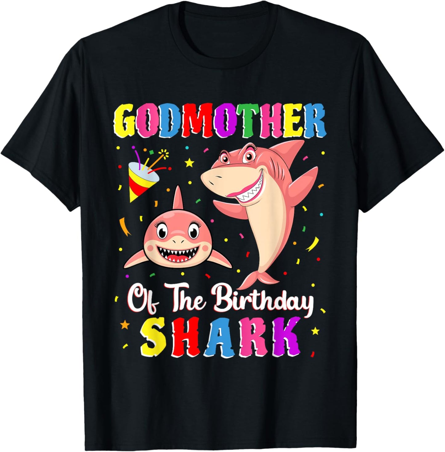 Godmother Of The Shark Birthday Family Birthday Goddaughter T-Shirt - T-Shirt | Black