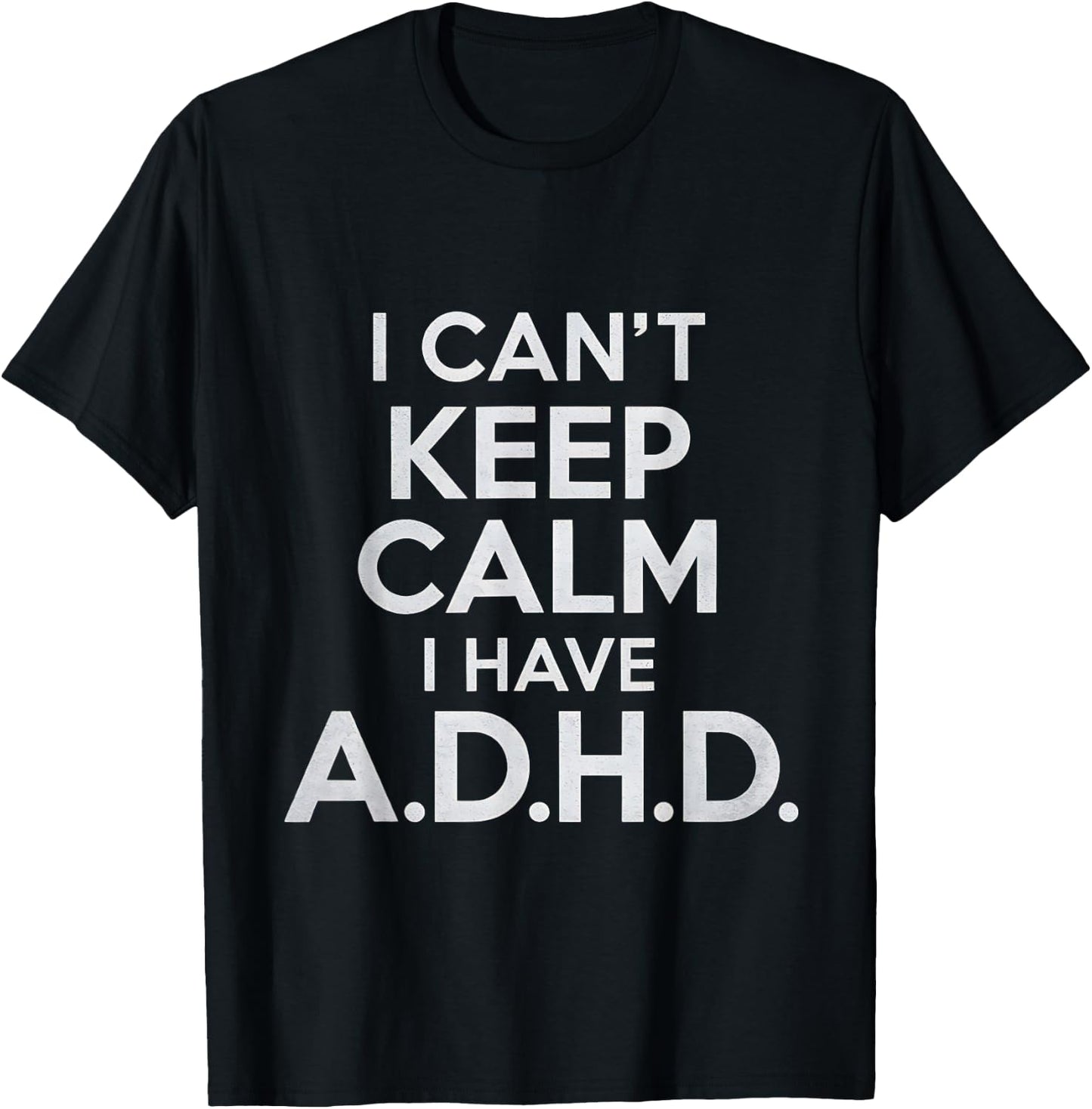 Funny ADHD T-Shirt - T-Shirt | Black