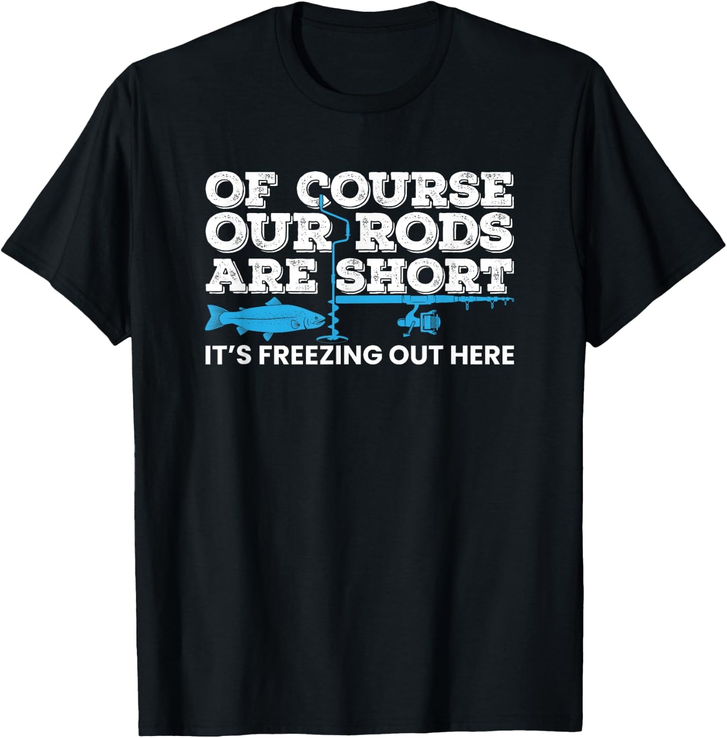Ice Fishing Short Rods Winter Ice Fishing T-Shirt - T-Shirt | Black